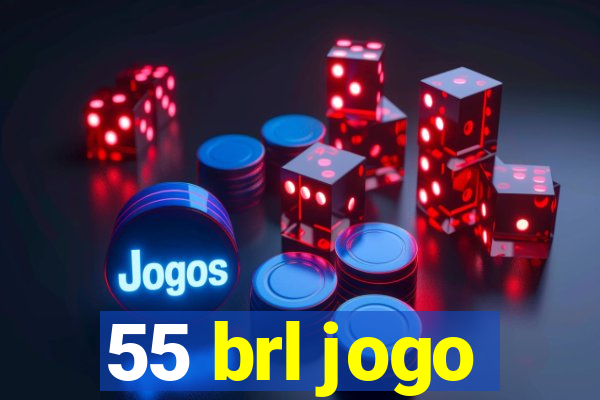 55 brl jogo